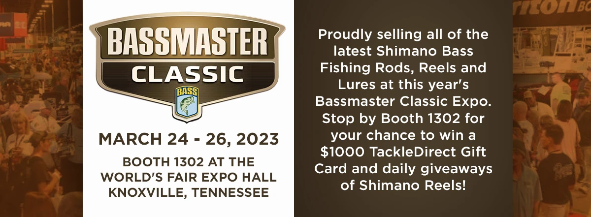 2023 Bassmaster Classic. March 24-26, 2023. Stop by booth #1302 to see us