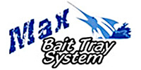 Max Bait Tray