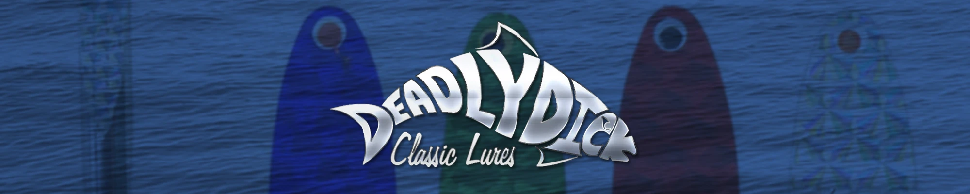 Shop Deadly Dick Lures