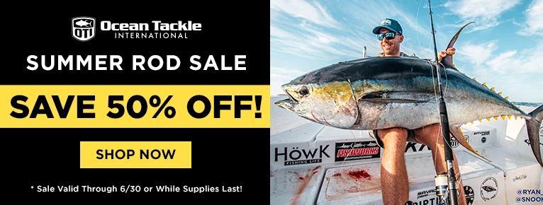 OTI Summer Rod Sale