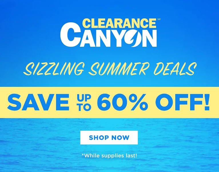 Save up to 60% Off with our Clearance Canyon Deals