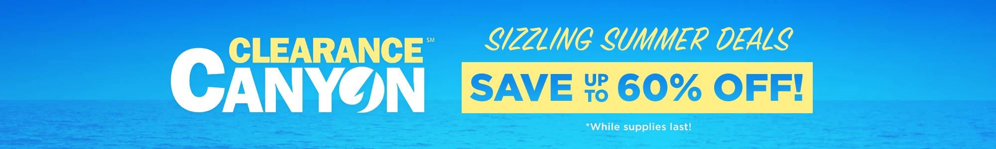 Clearance Canyon Sale - Deep Discounts